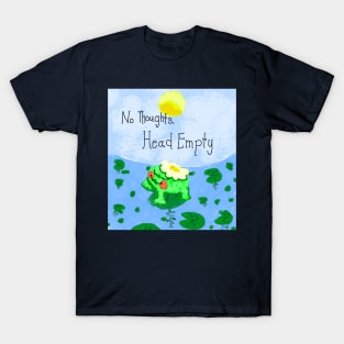 No Thoughts Head Empty Froggy T-Shirt